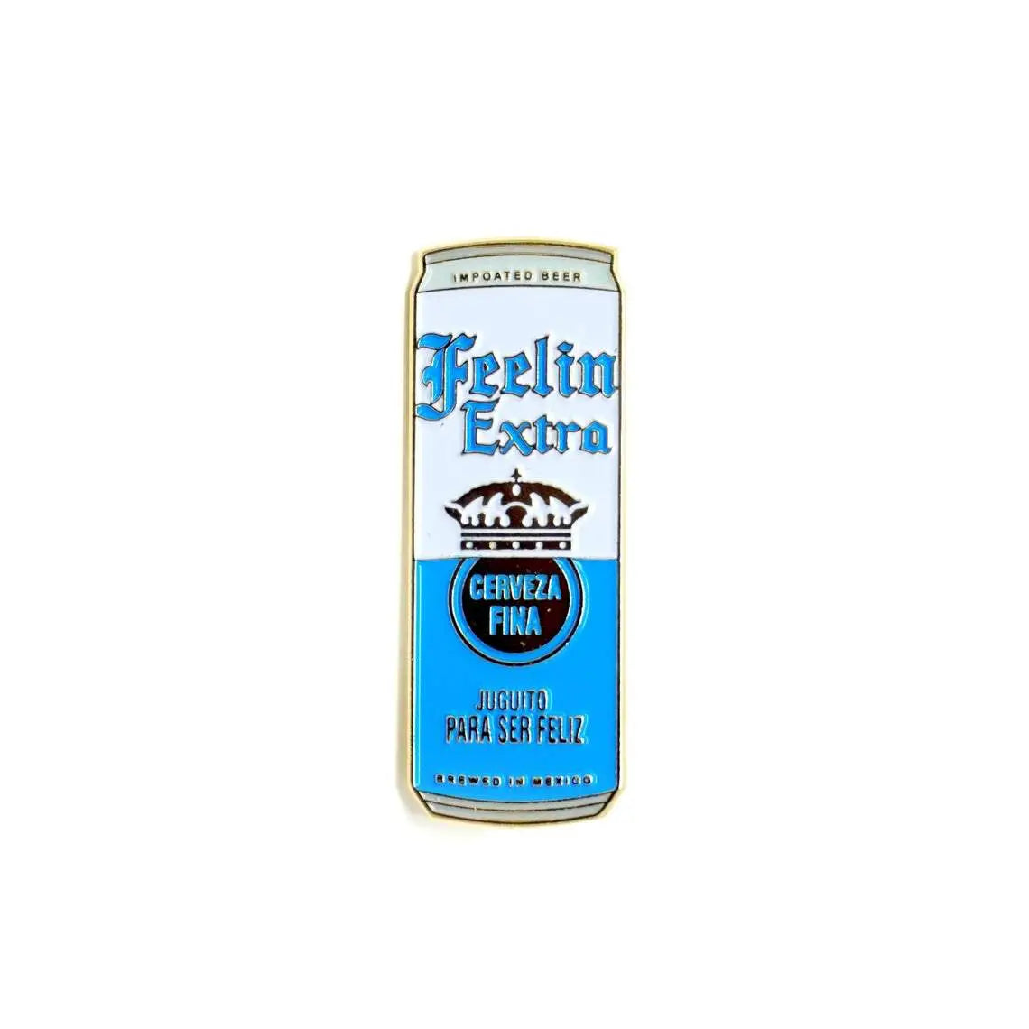 Feeling Extra (Parody) Pin