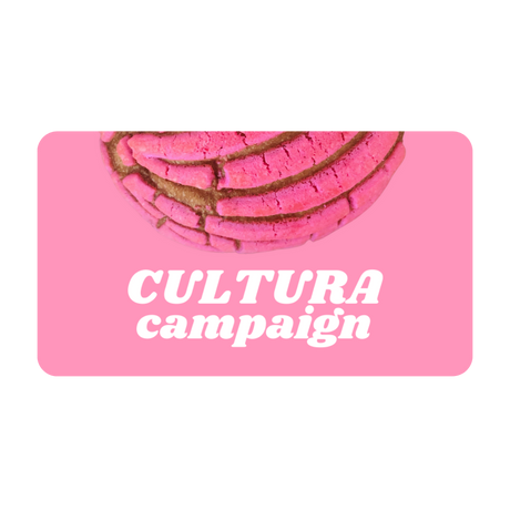 Cultura Campaign