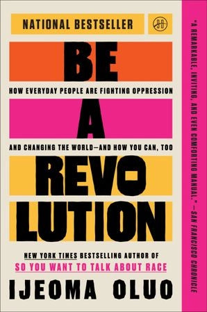 Be A Revolution Book: Ijeoma Oluo